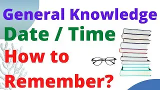 How to Remember General Knowledge 100% | Study Effectively | GK date time कैसे याद रखे