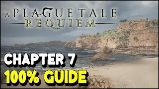 A Plague Tale Requiem CHAPTER 7 FELONS 100% Guide | All Collectibles & Trophies / Achievements