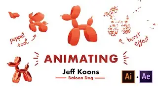 Animating famous art #2 🎈 Jeff Koons' Balloon Dog 🎈After Effects balloons & burst effects 💥