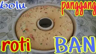BOLU PANGGANG / ROTI BAN.Gampang banget(cuma pake kompor) #ROTIBOLU
