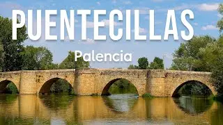🌉 Puente de Puentecillas (Palencia) - Rutas con Historia