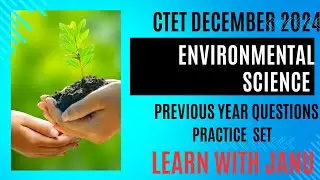 Environmental science in CTET | Science Pedagogy | EVS | CTET December 2024 | Practice questions
