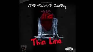 RB Solid -Thin Line (Feat.JaiBay) Official Audio