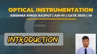 Optical Instrumentation | Introduction | Lecture#0 | Krishna Singh Rajput