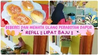 KESIBUKAN IRT DI PAGI HARI BEBERES DAN BERSIHIN MEJA DAPUR LIPAT BAJU LANJUT REFIL MENATA PERABOT