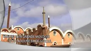 TABASKI 2018 : Grande Mosquée De Guéoul