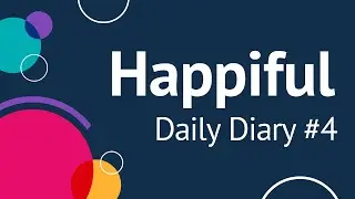 Happiful Daily Diary #4