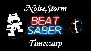 Beat Saber - Timewarp - NoiseStorm - Expert - S Rank - Full Combo