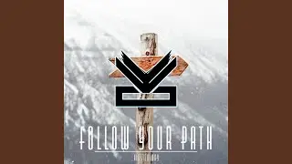 Follow Your Path