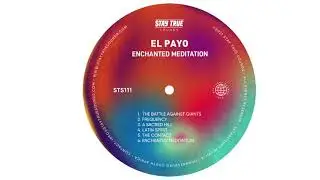 El Payo - Enchanted Meditation (Original Mix)