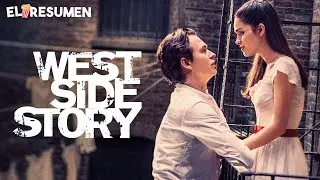 WEST SIDE STORY (AMOR SIN BARRERAS) | RESUMEN EN 6 MINUTOS
