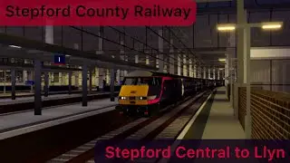 SCR v2.3.1 - Stepford Central to Llyn by the Sea timelapse - Class 91 Electra (7car set DVT leading)