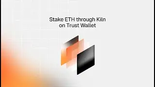 Stake ETH through Kiln on Trust Wallet