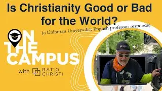 On the Campus: Unitarian Universalist English Professor on Christianity