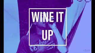 Bobby Hustle - Wine It Up