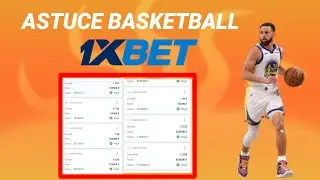Paris Sportifs : Astuce 1xbet Basketball | Astuces 1xbet 