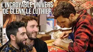 ARZEL FAMILY - L' INCROYABLE UNIVERS DE GLENN LE LUTHIER