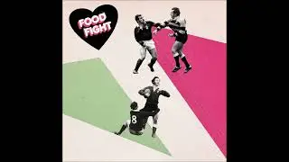 FOOD FIGHT - E.P. #1 [FRANCE - 2021]