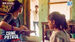 इस लड़के के ग़लत ईरानदों का शिकार हुआ जब यह परिवार | Best Of Crime | Crime Patrol | Full Ep