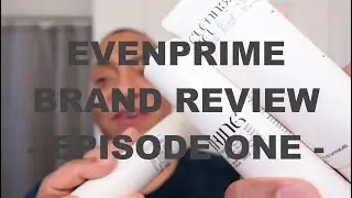 Evenprime Brand Review - Episode 1