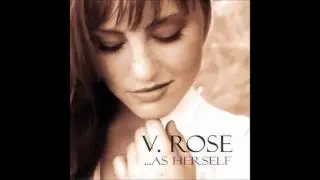 V. Rose - U Ain't Gonna Get It