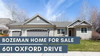 601 Oxford Drive  |  Bozeman Home for Sale