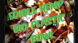 Hemp edible Bio plastic