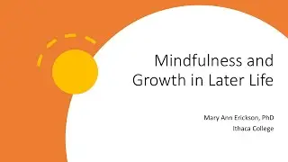 LONGVIEW - Wellness Series 2024 : Mindfulness in Later Life