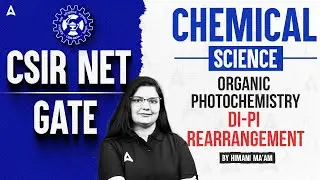 CSIR NET 2025/GATE | Organic Photochemistry-Di-pi Rearrangement | By Himani Ma'am