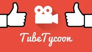 Как бесплатно скачать Tube Tycoon с оф.сайта и ВЗЛОМ игры!