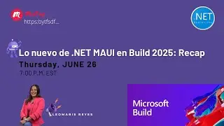 Lo nuevo de .NET MAUI en Build 2025: Recap
