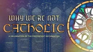 Why We&rsquo;re Not Catholic Part 1 - Jonathan Blankenship - Matthew 16:18; Romans 1:16-17