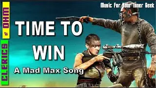 Time To Win - A Mad Max Inspired Song | NERD ROCK