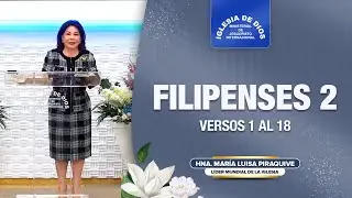 Filipenses 2, Hna. María Luisa Piraquive – IDMJI