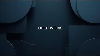 Deep Focus Music for Work & Study | 2 Hours | Concentration & Productivity