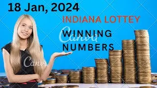 Indiana Evening Lottery Draw Results 18 Jan, 2024 - Daily 3 - Daily 4 - Quick Draw - Cash 5 - Lotto