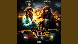 I Got Dat Work