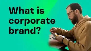 What is corporate brand?