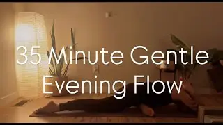 35 Minute | Gentle Evening Flow