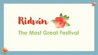 Celebration of the Festival of Ridvan