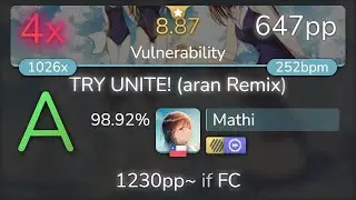 Mathi | Megumi Nakajima - TRY UNITE! (aran Remix) [Vulnerability] +HDDT 98.92% {647pp 4❌} - osu!