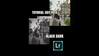 Tutorial edit foto Dark Black lightroom cc Android