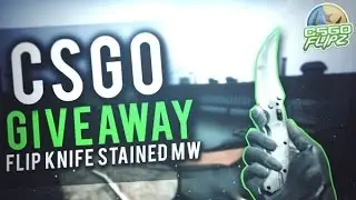 CSGOFlipz - Flip Knife Stained (MW) Giveaway! - FINAL WEEK TO ENTER!