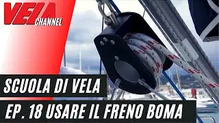 Scuola di Vela - Sicurezza - Il Freno Boma - Episodio 18