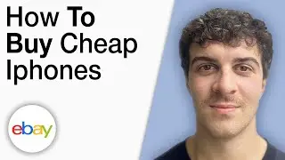 How To Buy Cheap Iphones on eBay [2025 Full Guide]