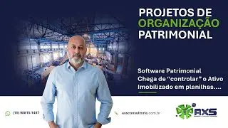 Software Patrimonial - Gest&atilde;o do Ativo Imobilizado - chega de 