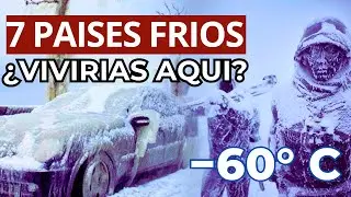 10 PAÍSES más FRÍOS del PLANETA que Desafían la Supervivencia Humana