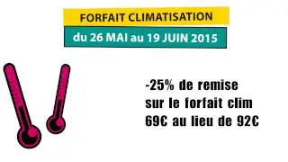 Promotion forfait climatisation du 26 mai au 19 juin 2015*