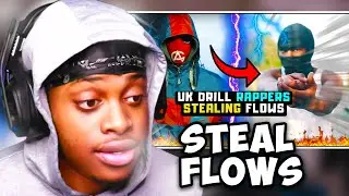 UK DRILL RAPPERS STEALING FLOWS
