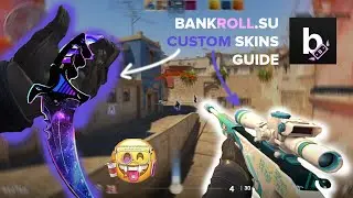 BANKROLL.SU | Custom skins